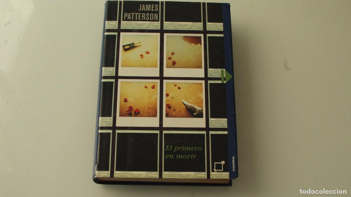 Libros de segunda mano: EL PRIMERO EN MORIR JAMES PATTERSON - Foto 1