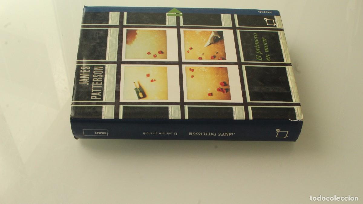 Libros de segunda mano: EL PRIMERO EN MORIR JAMES PATTERSON - Foto 2