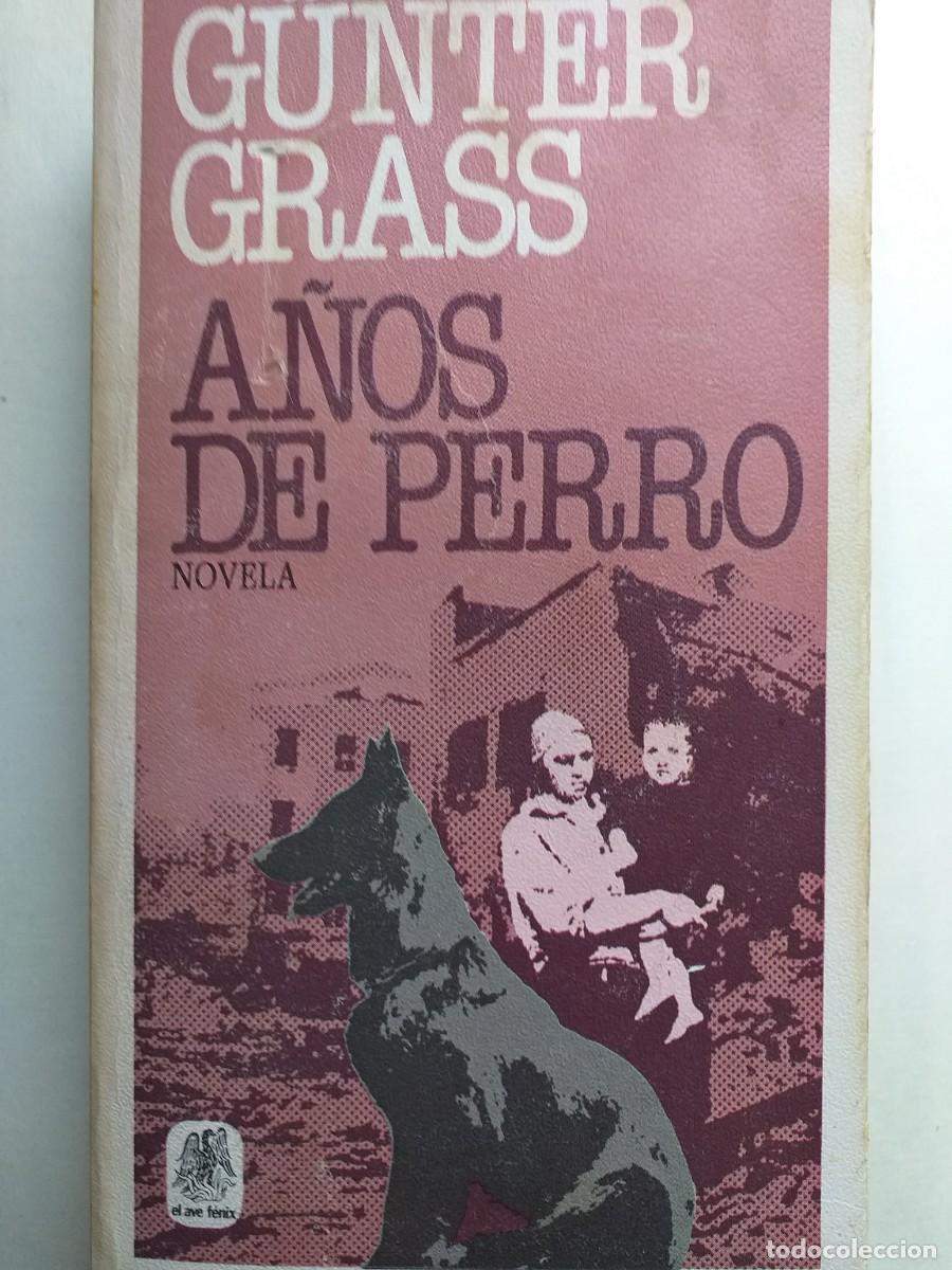 Libros de segunda mano: a&ntilde;os de perro G&uuml;nter Grass - Foto 1