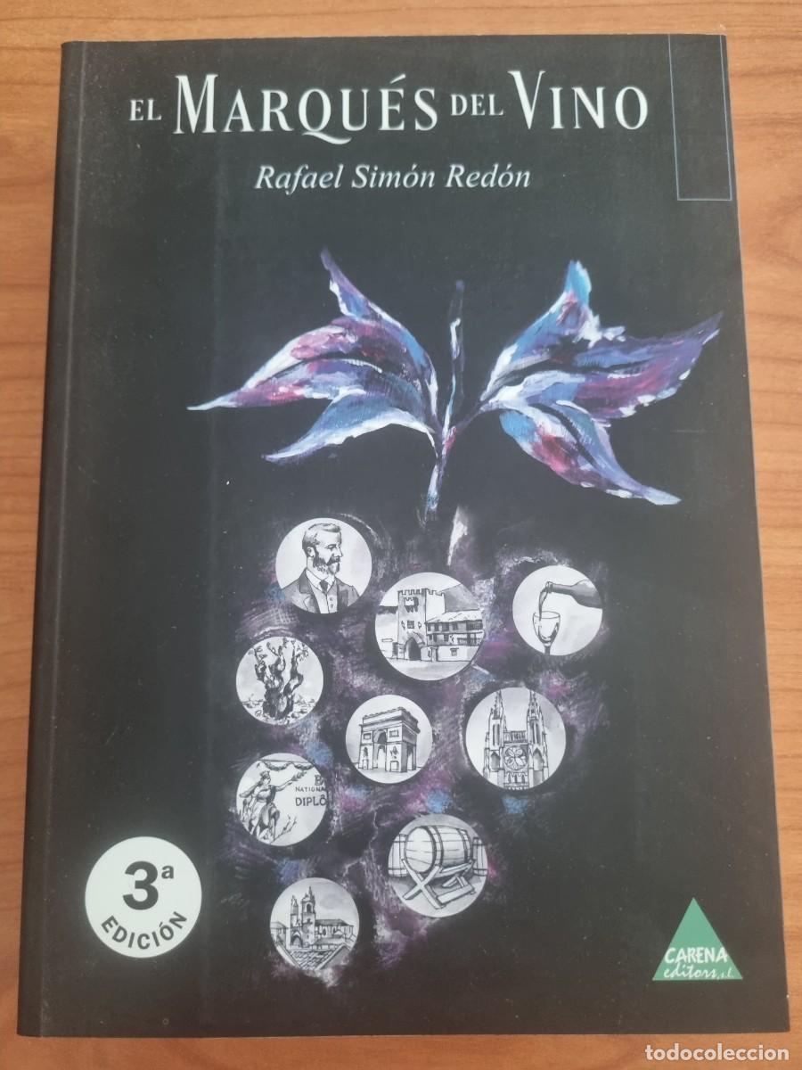 Gebrauchte B&uuml;cher: EL MARQUES DEL VINO. RAFAEL SIMON REDON. ED: CARENA. VALENCIA, 2013.