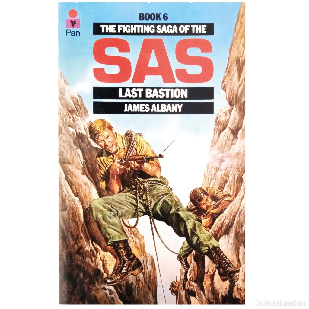 Libros de segunda mano: BOOK 6 THE FIGHTING SAGA OF THE SAS: LAST BASTION. Albany, James
