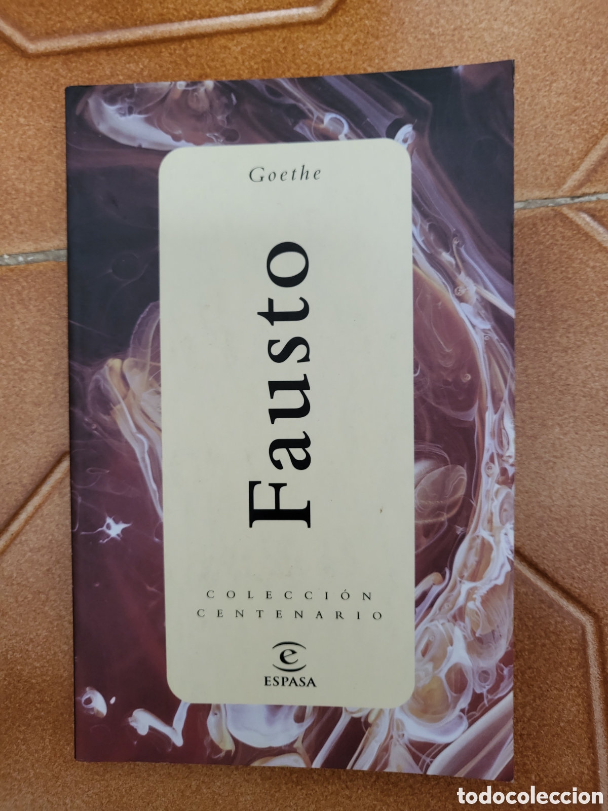 Libros de segunda mano: Fausto GOETHE (2001) - ESPASA COLECCI&Oacute;N CENTENARIO - Foto 1