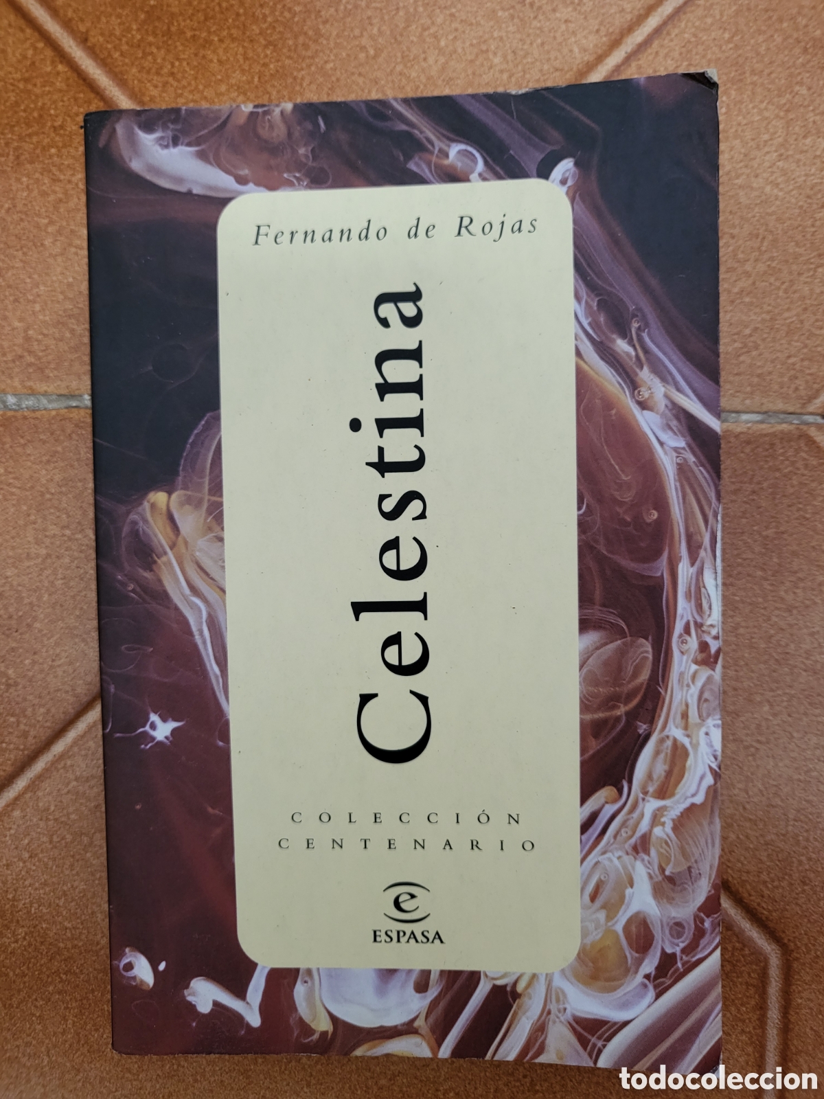 Libros de segunda mano: Celestina ROJAS (2001) - ESPASA COLECCI&Oacute;N CENTENARIO - Foto 1