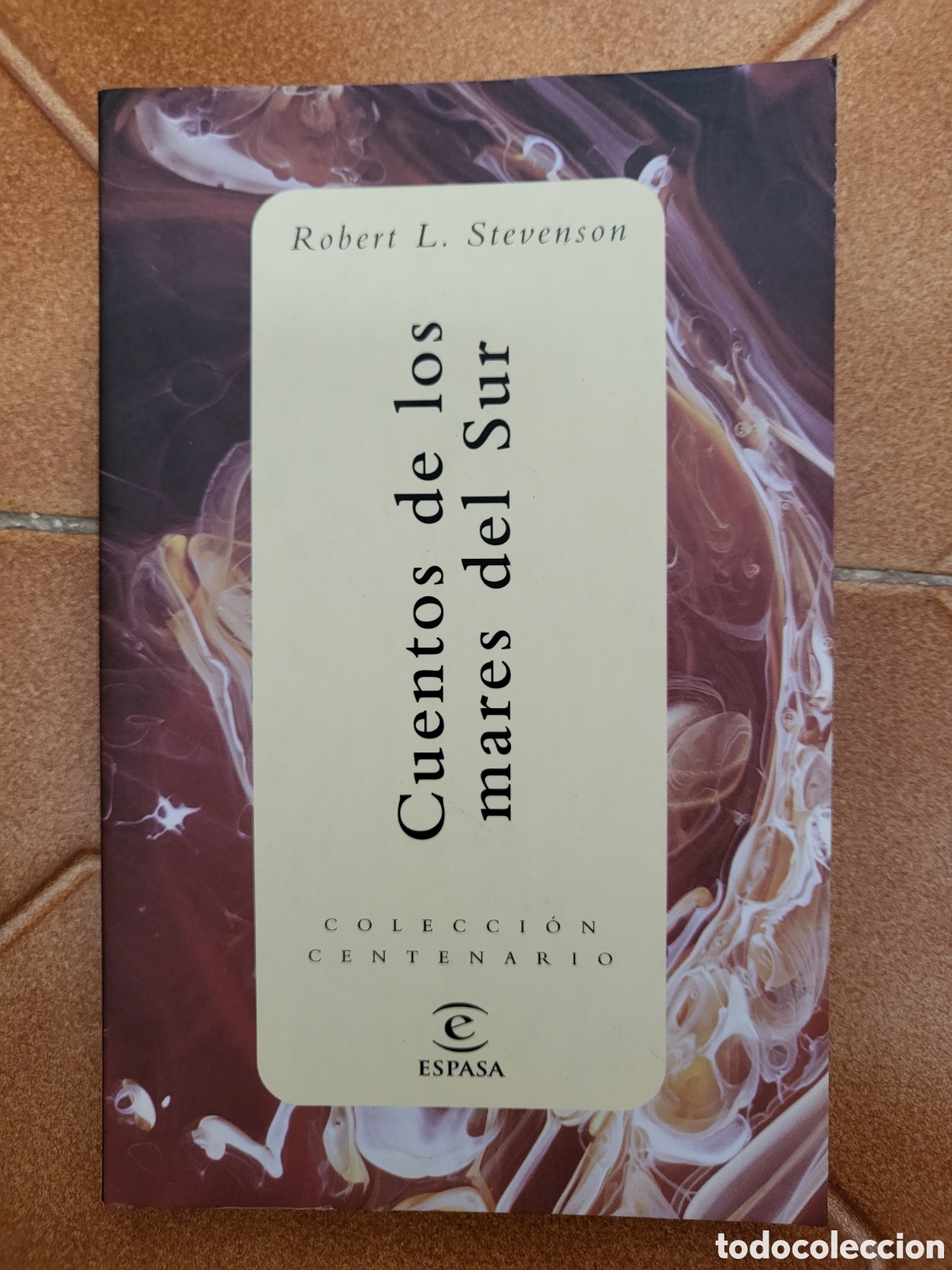 Libros de segunda mano: Cuentos de los mares del sur STEVENSON (2001) - ESPASA COLECCI&Oacute;N CENTENARIO - Foto 1
