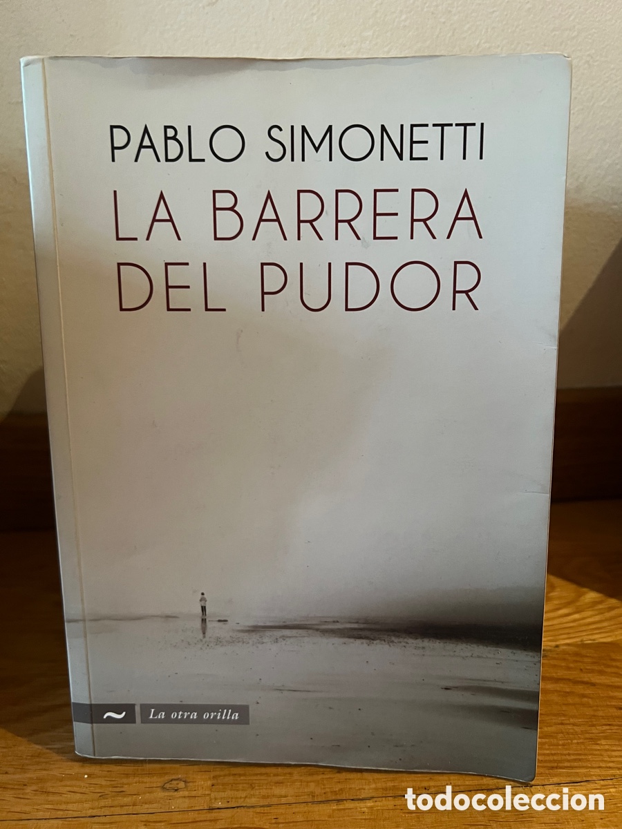 Libros de segunda mano: Pablo Simonetti La barrera del pudor - Foto 1