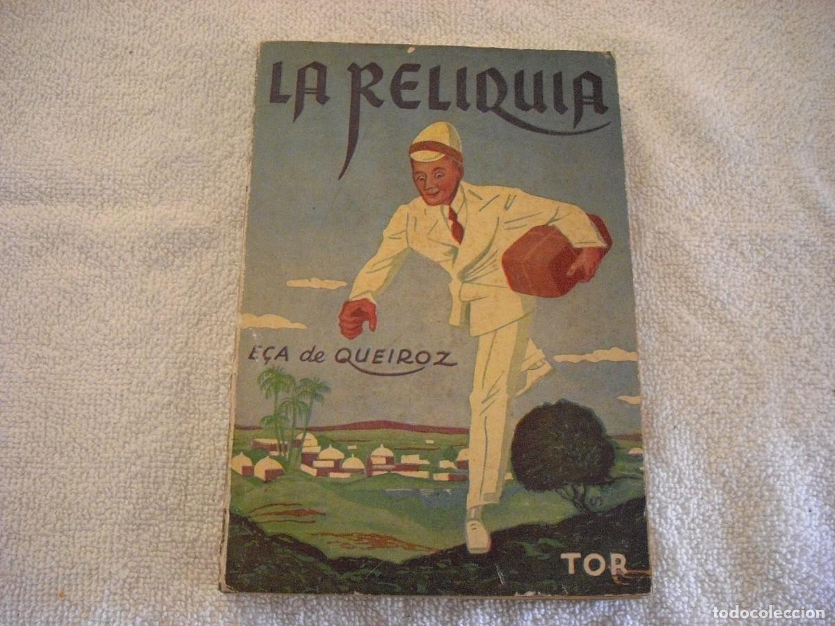 Libros de segunda mano: LA RELIQUIA . E&Ccedil;A DE QUEIROZ . ED. TOR. - Foto 1