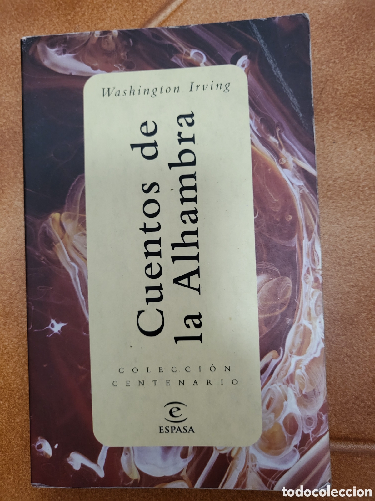 Libros de segunda mano: Cuentos de la Alhambra IRVING (2001) - ESPASA COLECCI&Oacute;N CENTENARIO - Foto 1