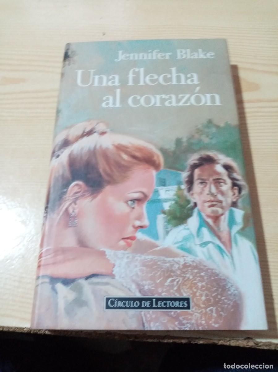 Libros de segunda mano: UNA FLECHA AL CORAZ&Oacute;N. JENNIFER BLAKE. C24L - Foto 1