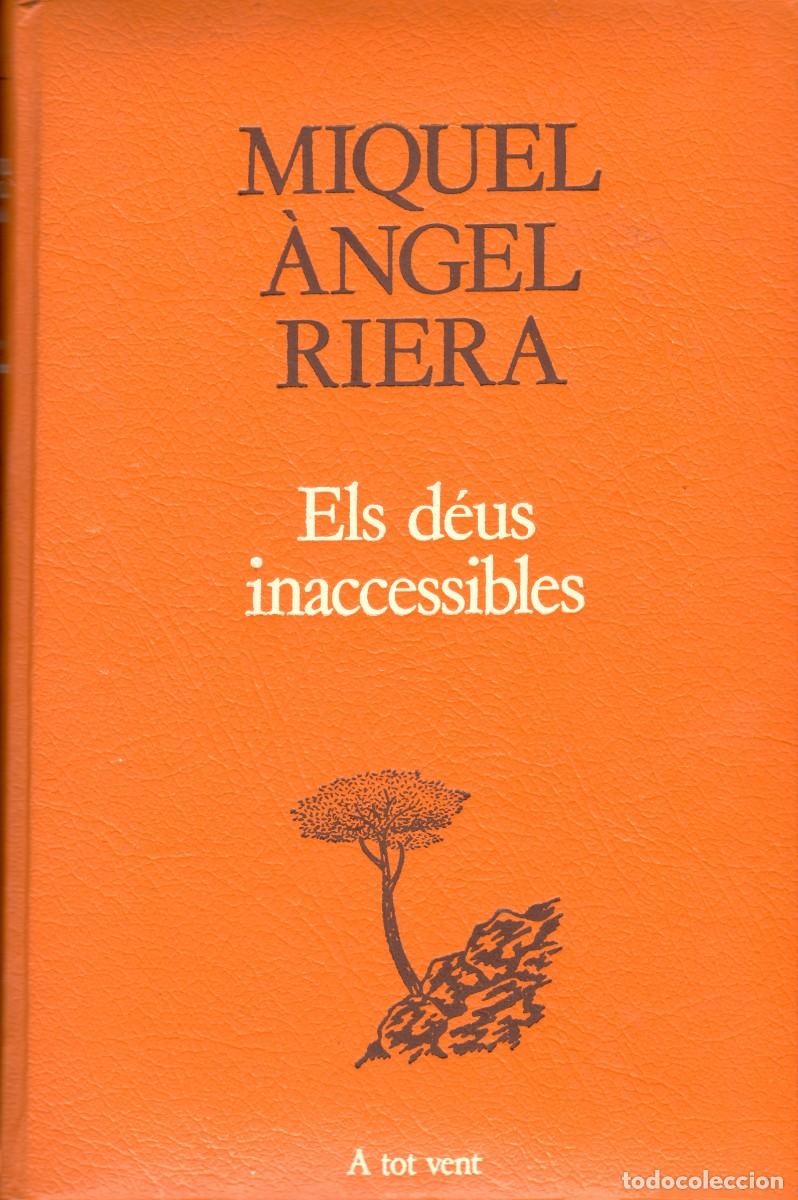 Gebrauchte B&uuml;cher: Els d&eacute;us inaccessibles. Miquel &Agrave;ngel Riera. Proa 1&ordf; edic. 1987. 169 P&aacute;g. Tapa dura. En catal&aacute;n.