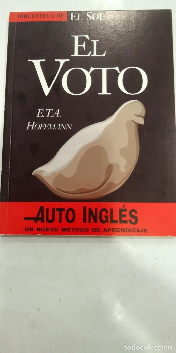 Libros de segunda mano: El voto E.T.A. Hoffman Biblioteca de El Sol num.98 - Foto 1