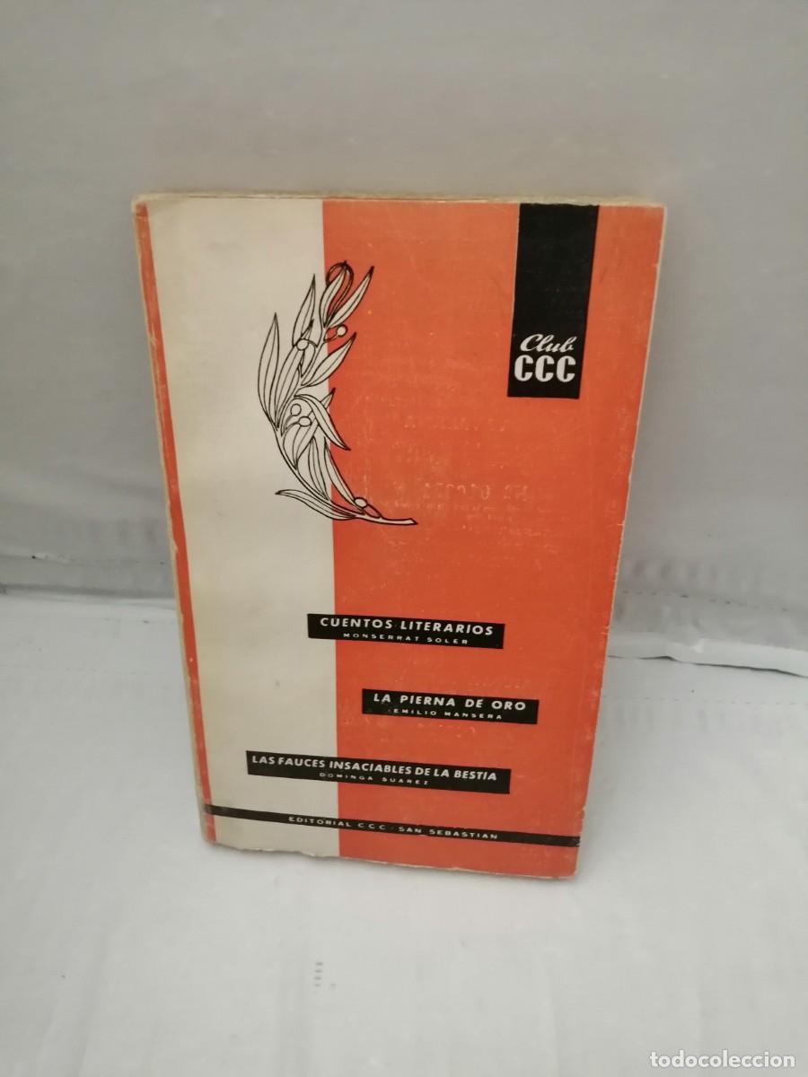 Second hand books: CLUB CCC, Obras finalistas: Cuentos Literarios /La pierna de Oro/Las fauces insaciables de la bestia