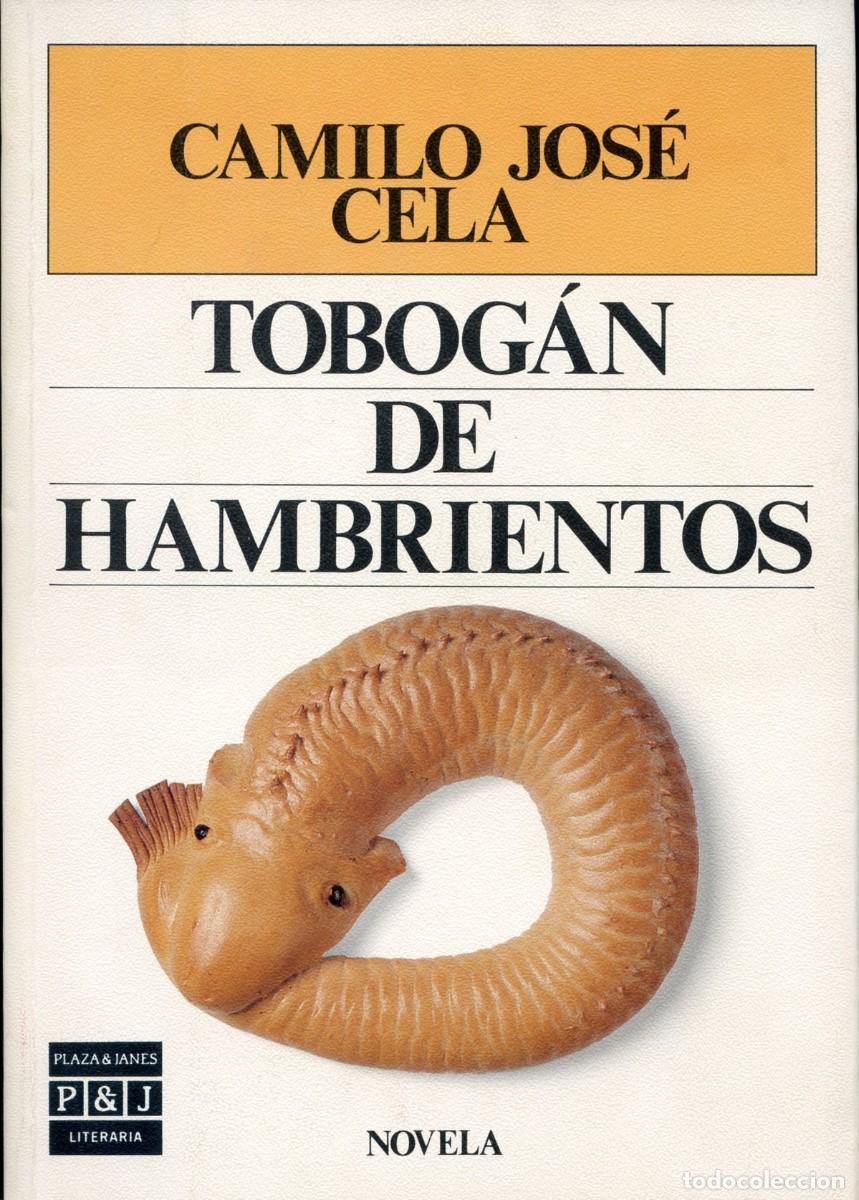Libros de segunda mano: TOBOG&Aacute;N DE HAMBRIENTOS. CAMILO JOS&Eacute; CELA. - Foto 1