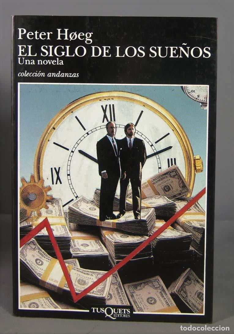 Libros de segunda mano: El Siglo de los sue&ntilde;os. Peter Hoeg. 1995 - Foto 1