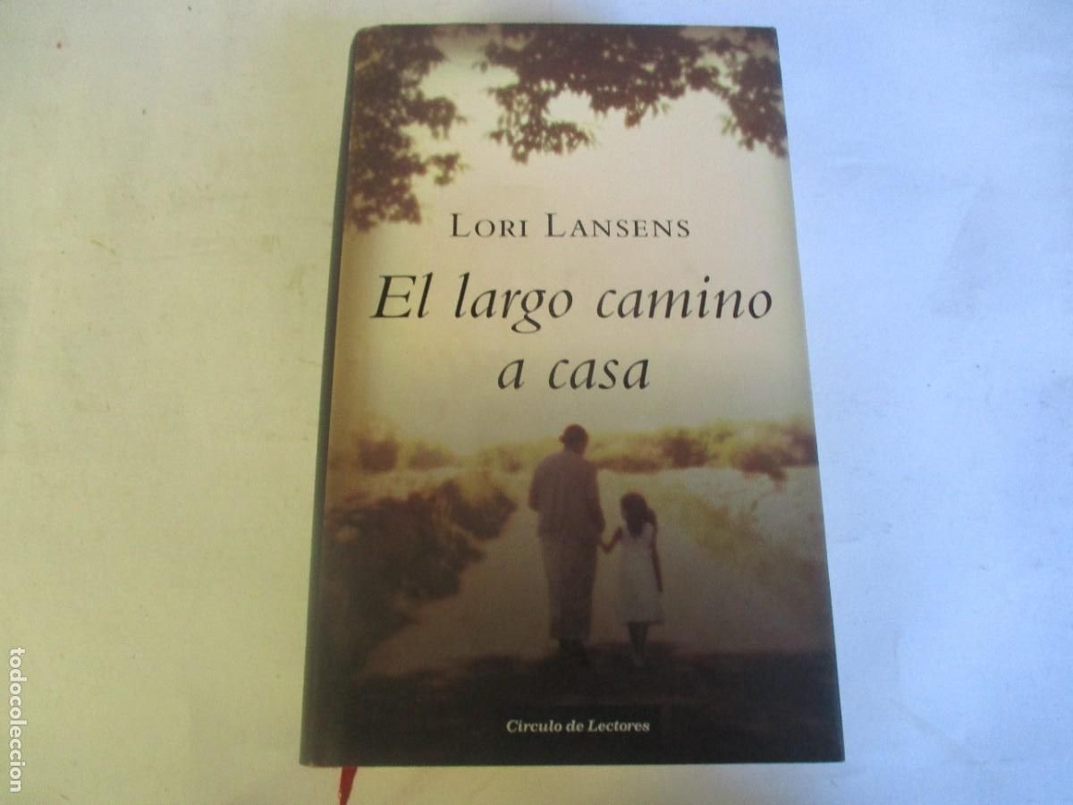 Libros de segunda mano: LORI LANSENS El largo camino a casa W19834