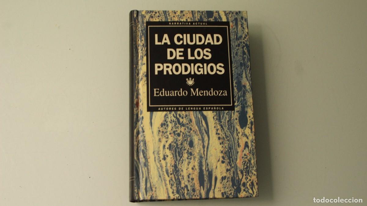 Libros de segunda mano: LA CIUDAD DE LOS PRODIGIOS EDUARDO MENDOZA - Foto 1