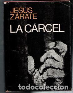 Libros de segunda mano: La carcel. Jes&uacute;s Zarate - Foto 1