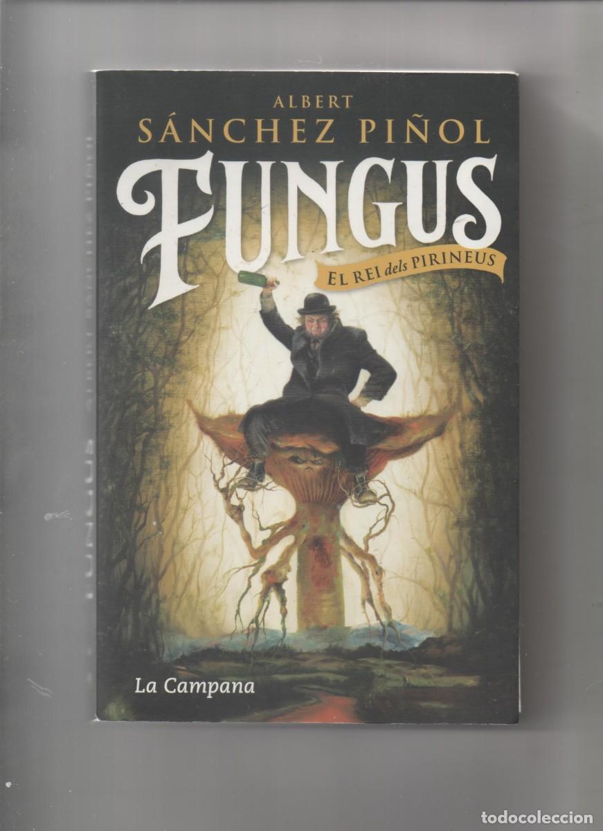 Libros de segunda mano: FUNGUS (EDICI&Oacute; EN CATAL&Agrave;) - SANCHEZ PI&Ntilde;OL, ALBERT -E4 - Foto 1