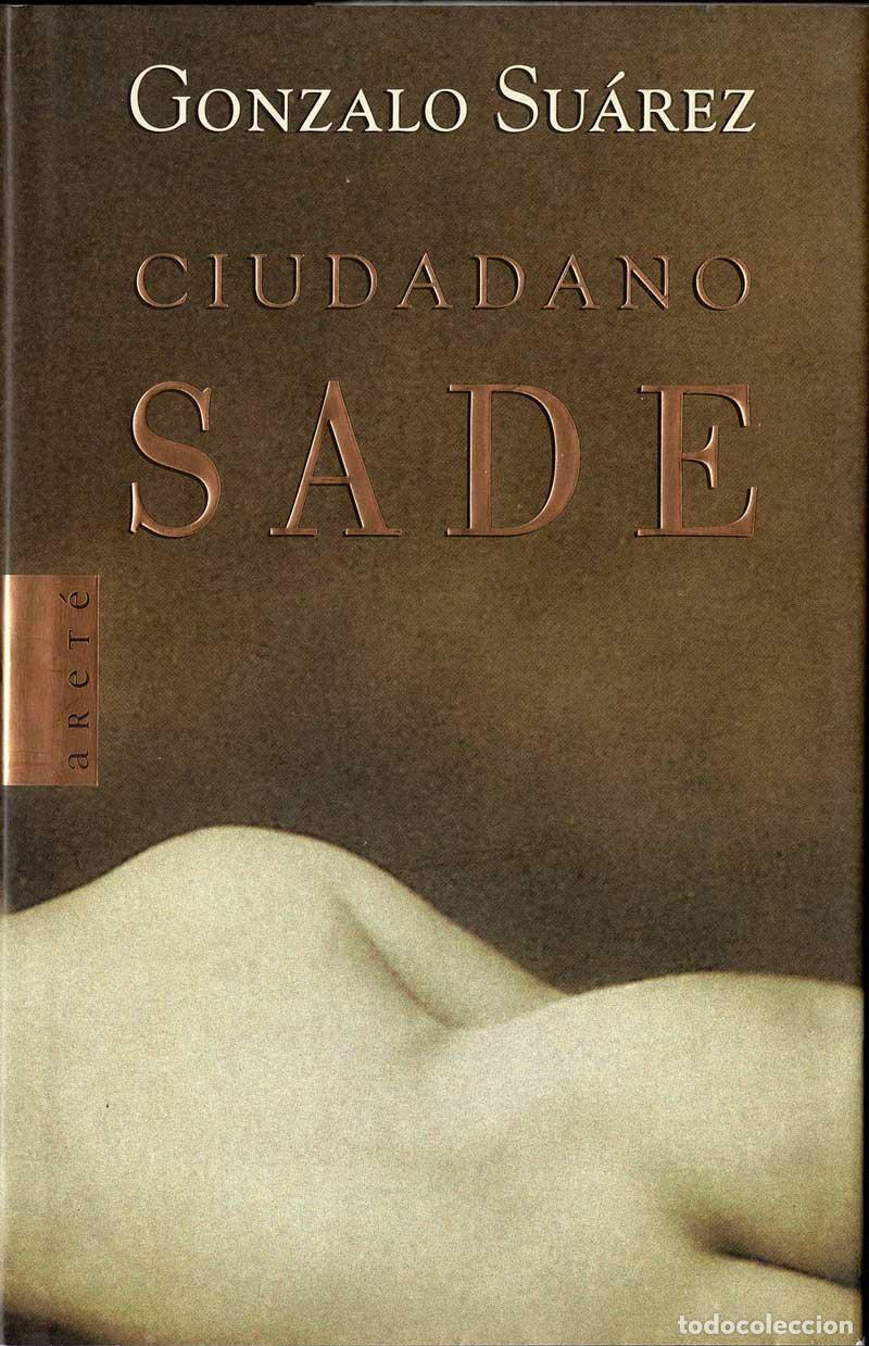 Libros de segunda mano: Ciudadano Sade - Gonzalo Su&aacute;rez - Foto 1