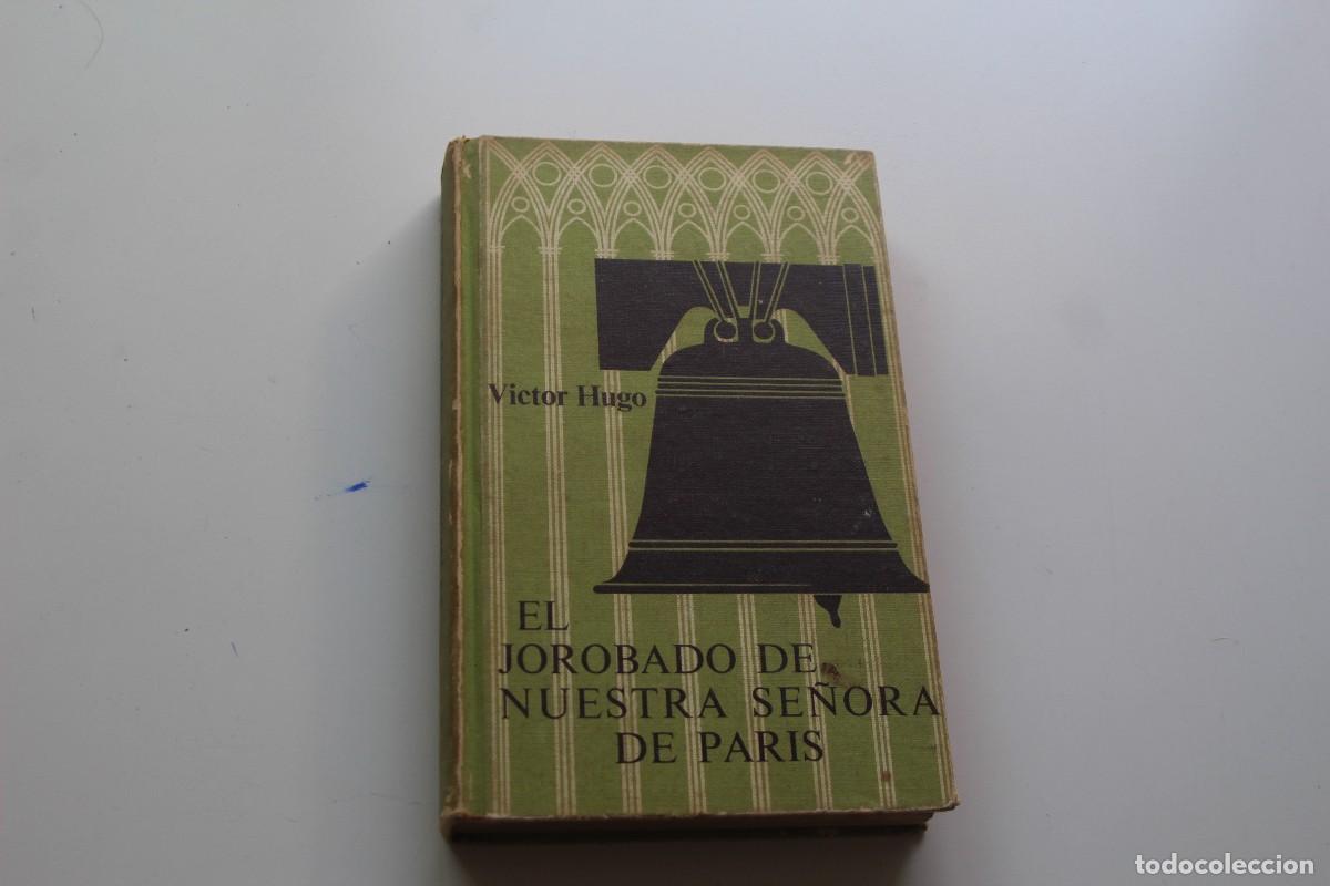 Libros de segunda mano: EL JOROBADO DE NUESTRA SE&Ntilde;ORA DE PAR&Iacute;S - Foto 1