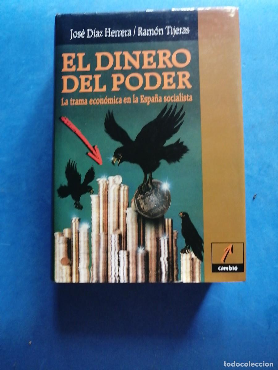 Libros de segunda mano: El dinero del poder por Jos&eacute; D&iacute;az Herrera - Foto 1