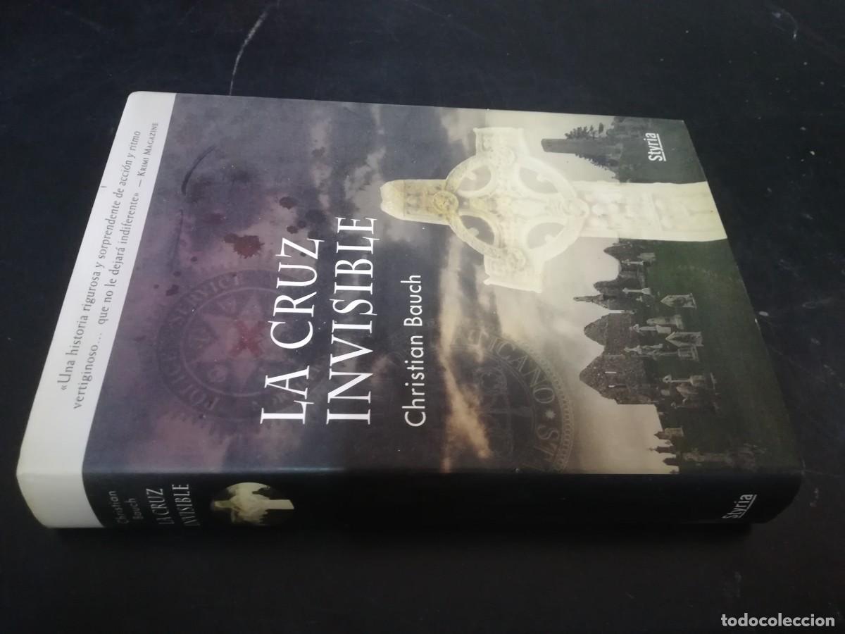Libri di seconda mano: LA CRUZ INVISIBLE / CHRISTIAN BAUCH / CONS 503 / STYRA