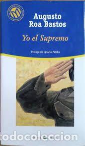 Libros de segunda mano: yo el supremo Augusto Roa Bastos - Foto 1