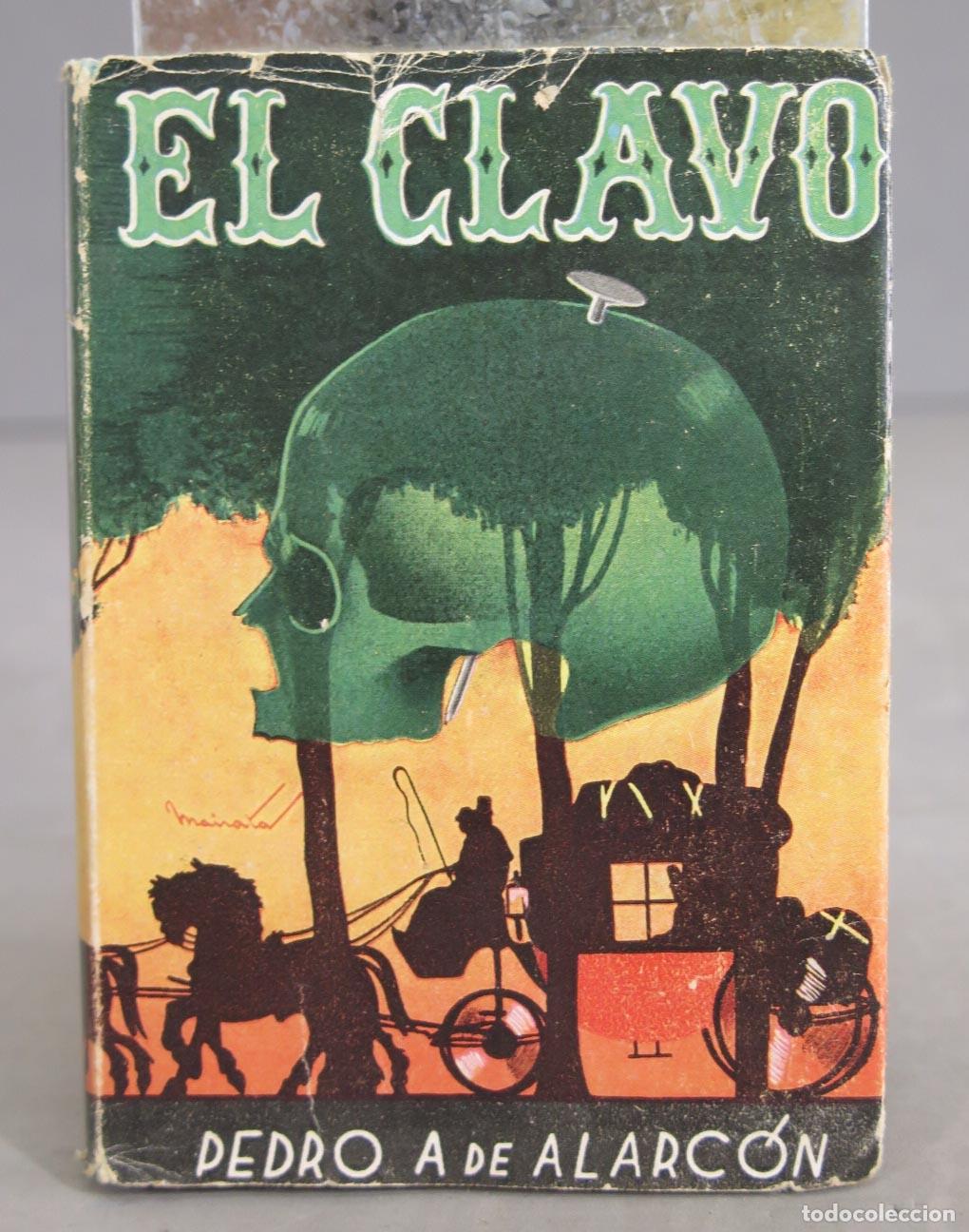 Libros de segunda mano: El clavo. Alarcon. 1944 - Foto 1
