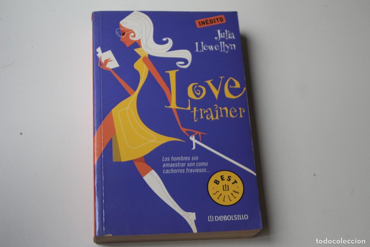 Libros de segunda mano: LOVE TRAINER JULIA LLEWELYIN - Foto 1