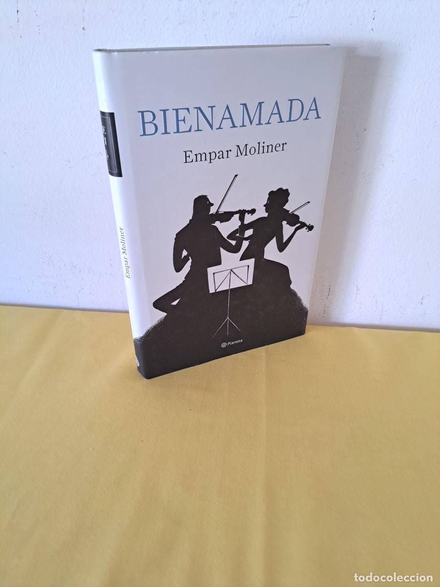 Libros de segunda mano: EMPAR MOLINER - BIENAMADA - PLANETA 2022 - Foto 1
