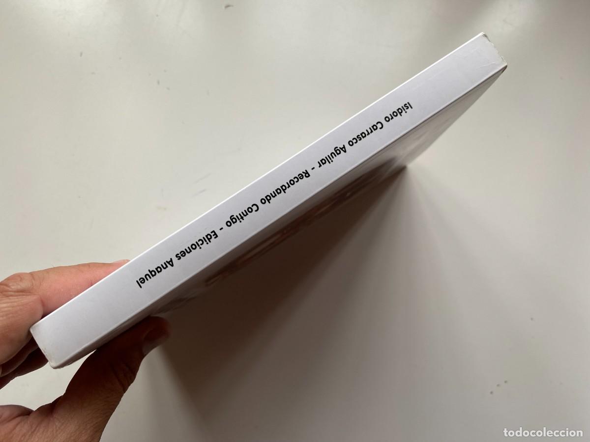 Libros de segunda mano: ISIDORO CARRASCO - RECORDANDO CONTIGO - Foto 2