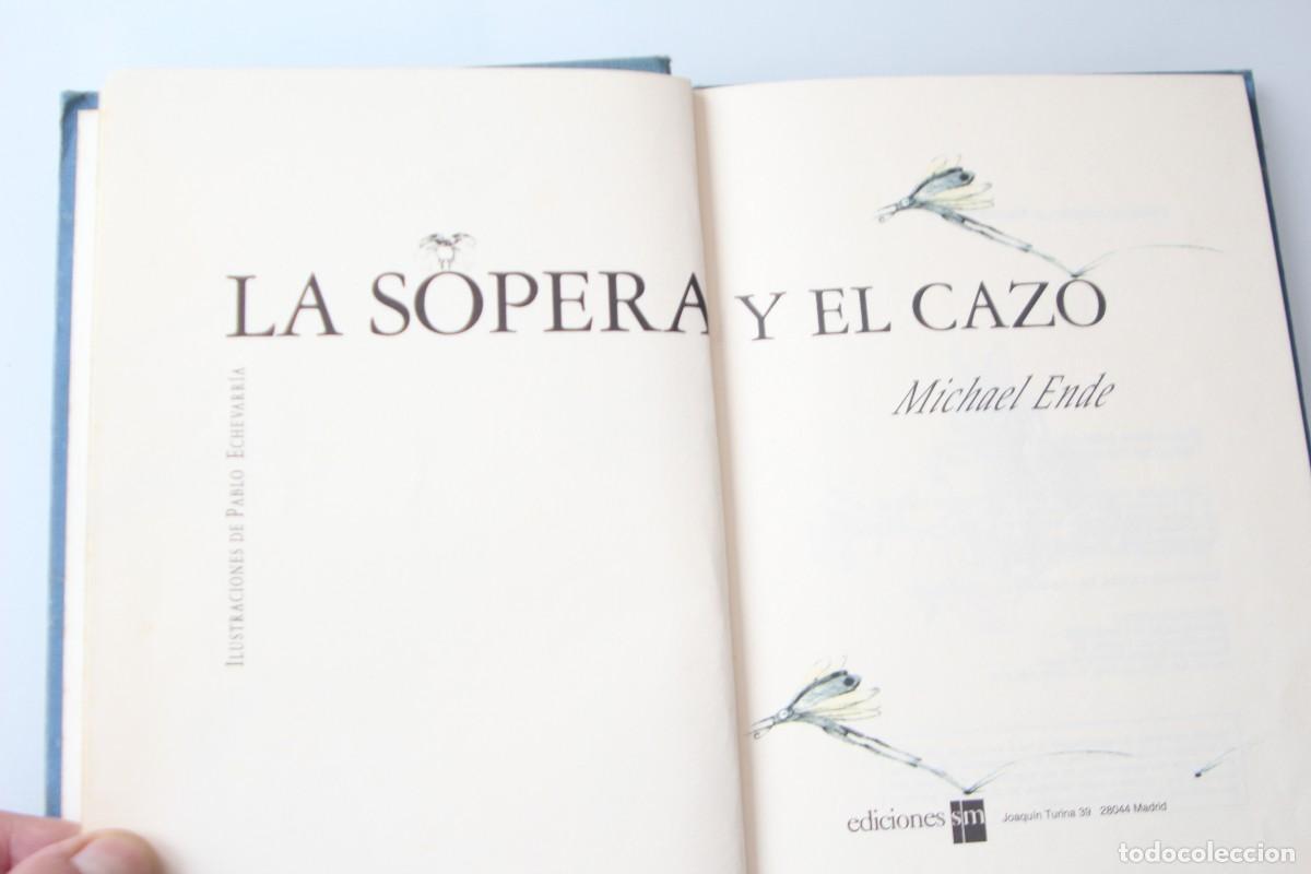 Libros de segunda mano: LA SOPERA Y EL CAZO - Foto 1