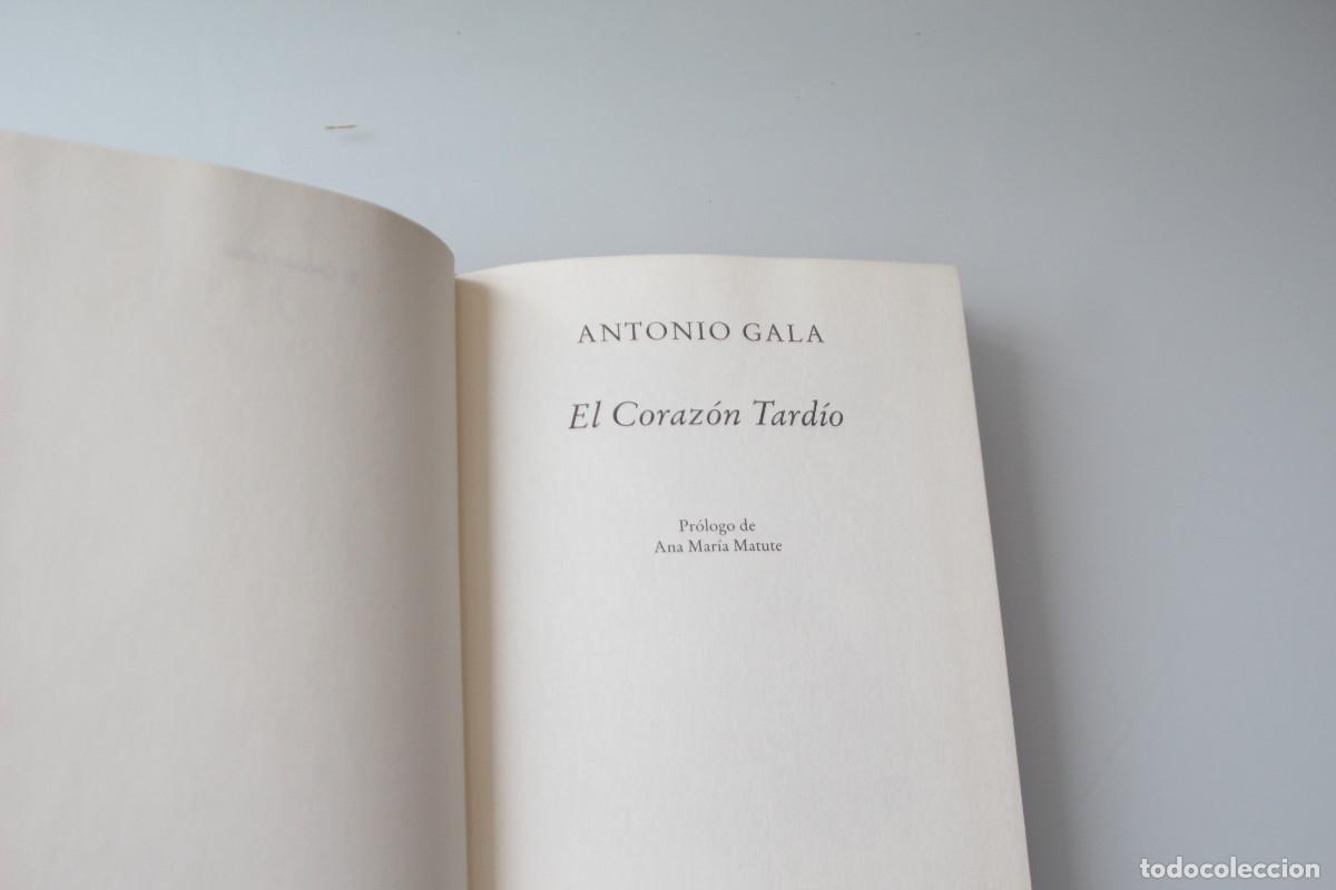 Libros de segunda mano: EL CORAZ&Oacute;N TARD&Iacute;O ANTONIO GALA - Foto 1