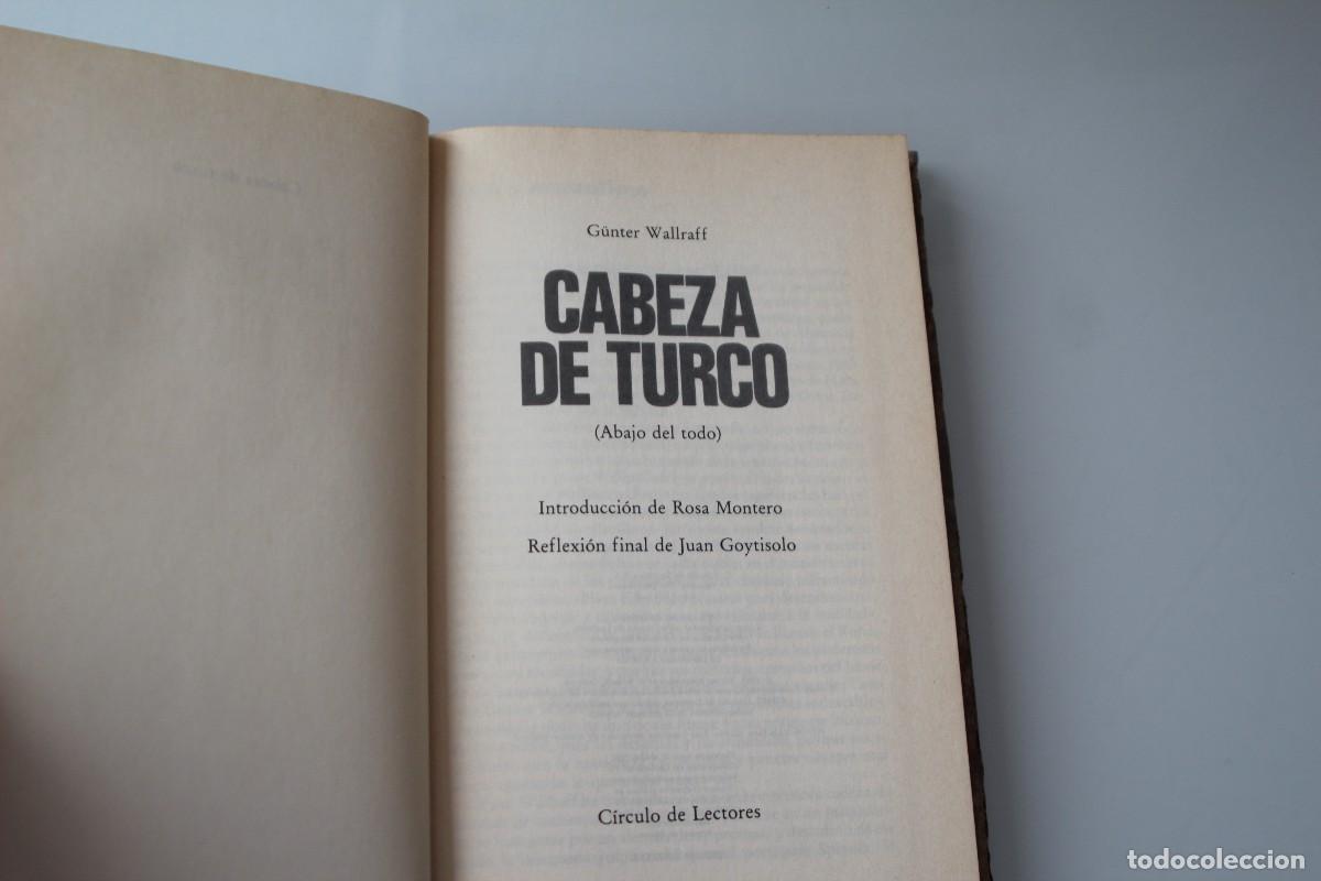 Libros de segunda mano: CABEZA DE TURCO GUNTER WALLRAFF - Foto 1