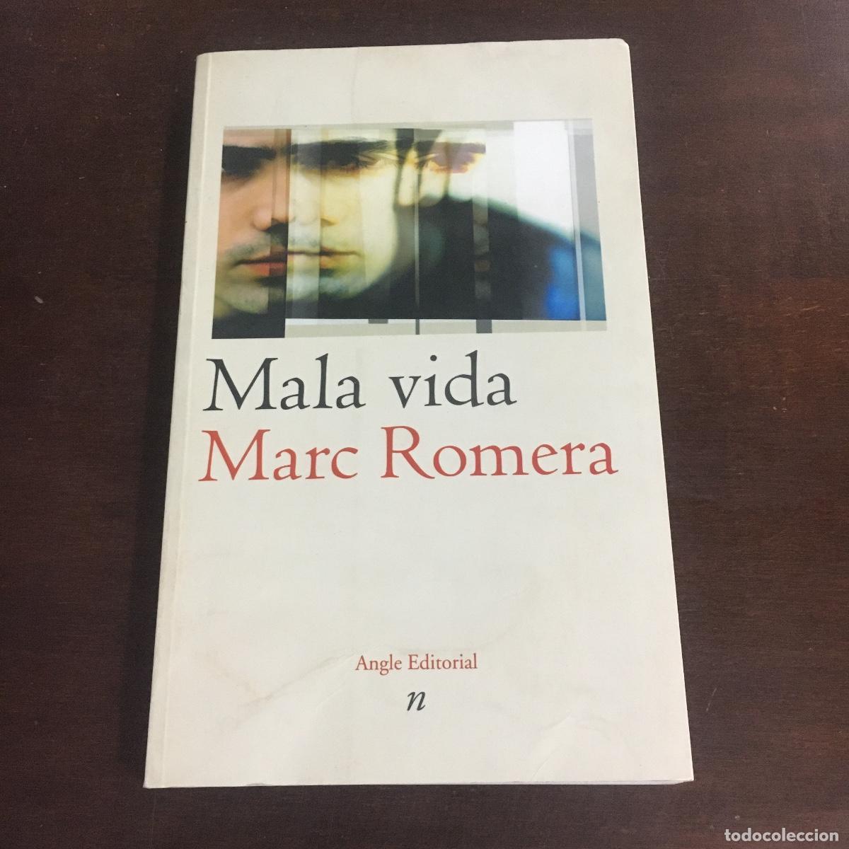 Libros de segunda mano: Marc Romera - Mala vida REF: 472 - Foto 1