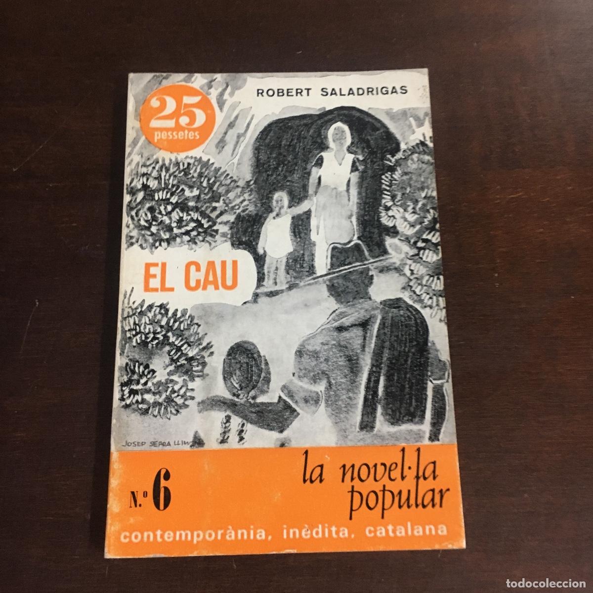 Libros de segunda mano: EL CAU - Robert Saladrigas REF: 498 - Foto 1