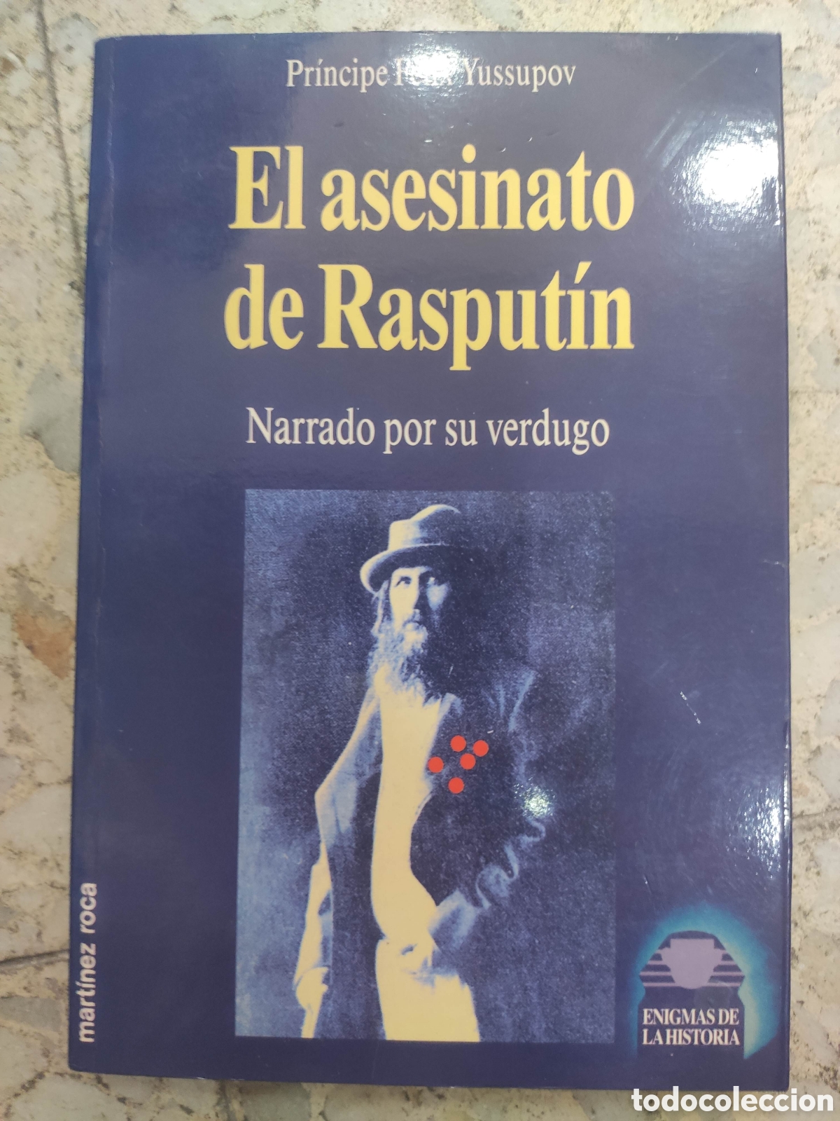 Libros de segunda mano: EL ASESINATO DE RASPUTIN. PRINCIPE FELIX YUSSUPOV. MARTINEZ ROCA