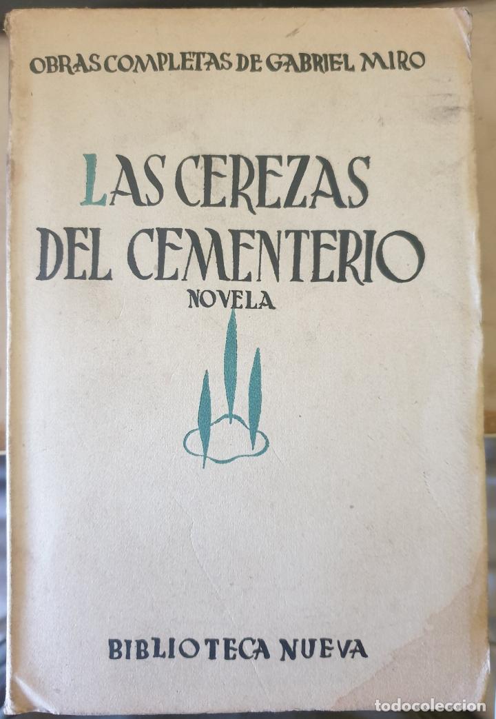 Libros de segunda mano: LAS CEREZAS DEL CEMENTERIO. - MIRO, Gabriel. - Foto 1