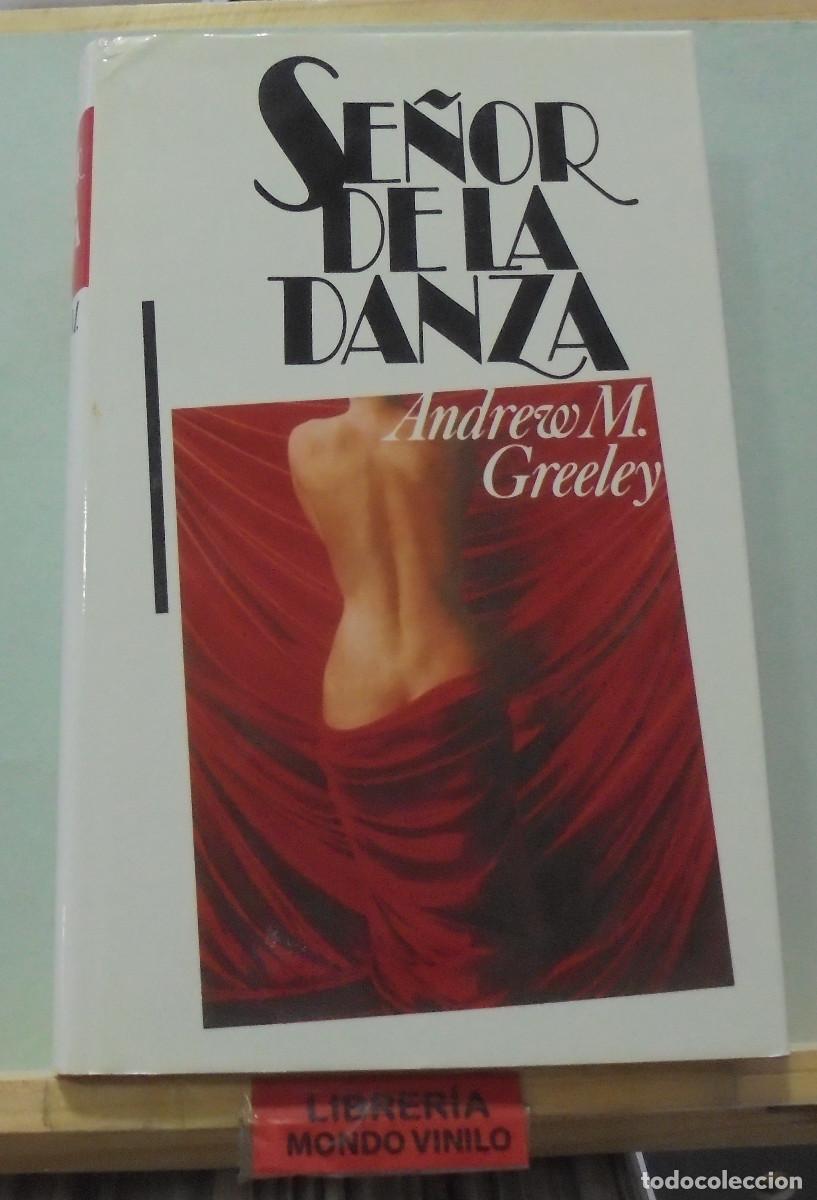 Libros de segunda mano: Se&ntilde;or de la danza. Andrew M. Greeley - Foto 1