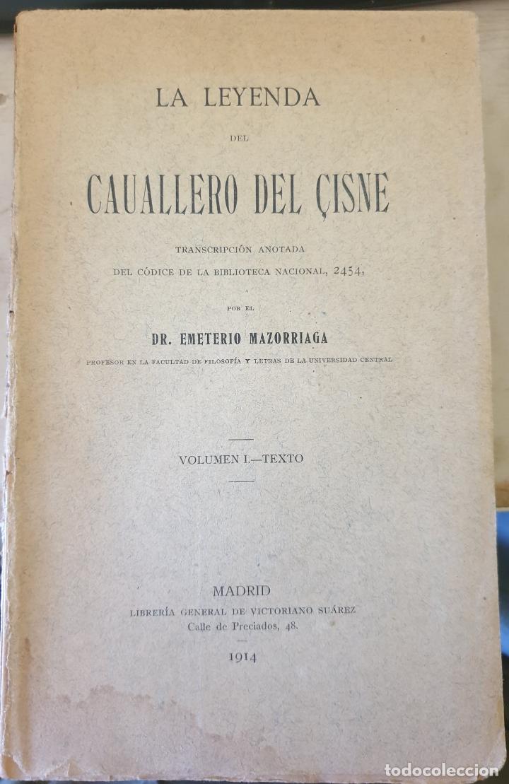 Livres d'occasion: LA LEYENDA DEL CAUALLERO DEL CISNE. VOLUMEN I. TEXTO. TRANSCIRPCION ANOTADA DEL CODICE DE LA BIBLIOT