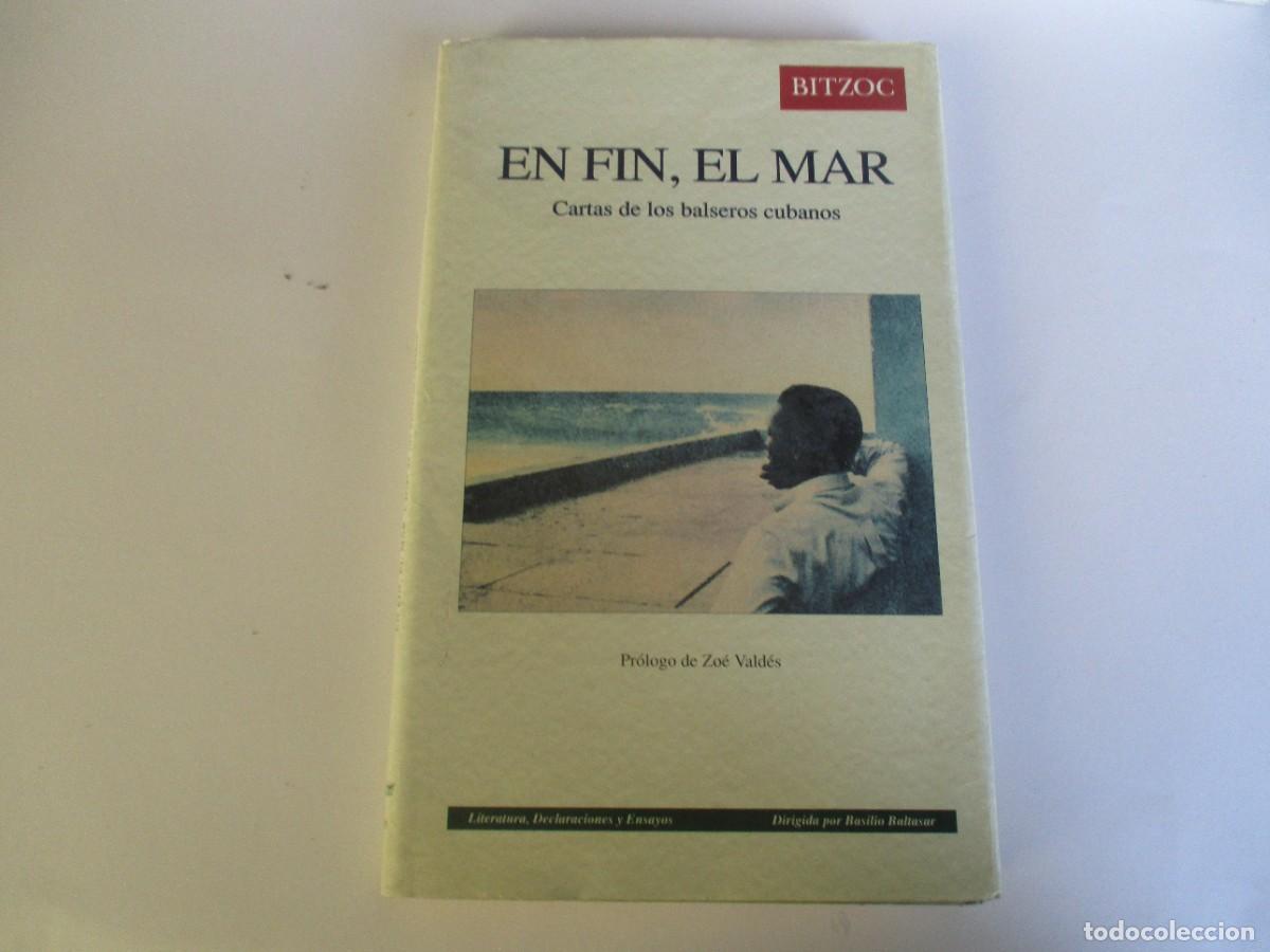 Livres d'occasion: vv.aa. En fin, el mar Cartas de los balseros cubanos W20086