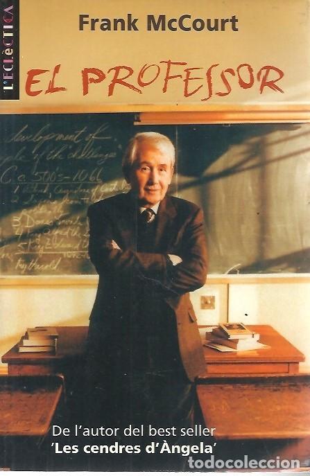 Gebrauchte B&uuml;cher: EL PROFESSOR FRANK MC COURT