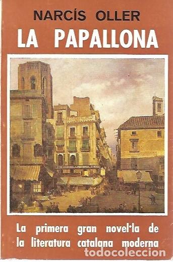 Libros de segunda mano: LA PAPALLONA NARCIS OLLER - Foto 1