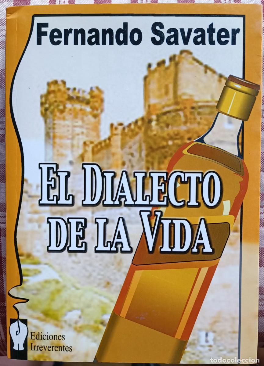 Libros de segunda mano: Fernando Savater - El Dialecto de la Vida - Foto 1