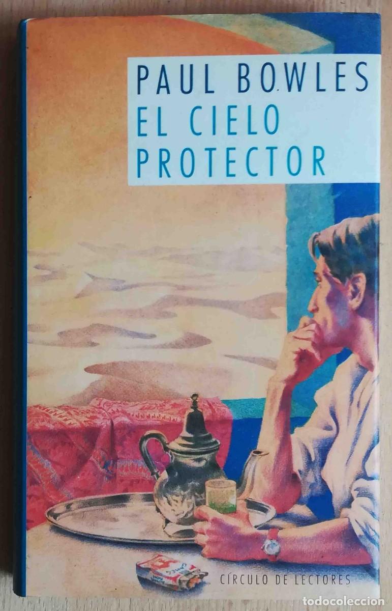 Libros de segunda mano: El cielo protector (Paul Bowles) C&iacute;rculo de lectores - Foto 1
