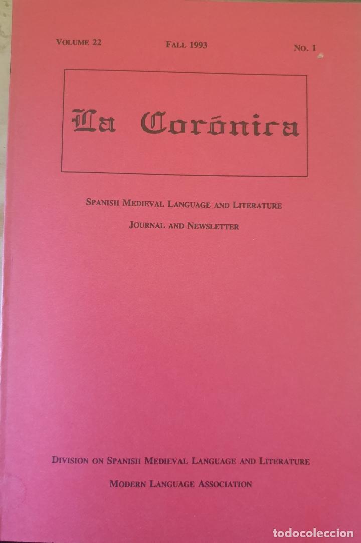 Second hand books: LA CORONICA. VOLUMEN 22 FALL 1993 N&ordm; 1. SPANISH MEDIEVAL LANGUAGE AND LITERATURE JOURNAL AND NEWSLET