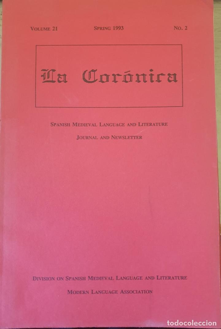 Second hand books: LA CORONICA. VOLUMEN 21 SPRING 1993 N&ordm; 2. SPANISH MEDIEVAL LANGUAGE AND LITERATURE JOURNAL AND NEWSL