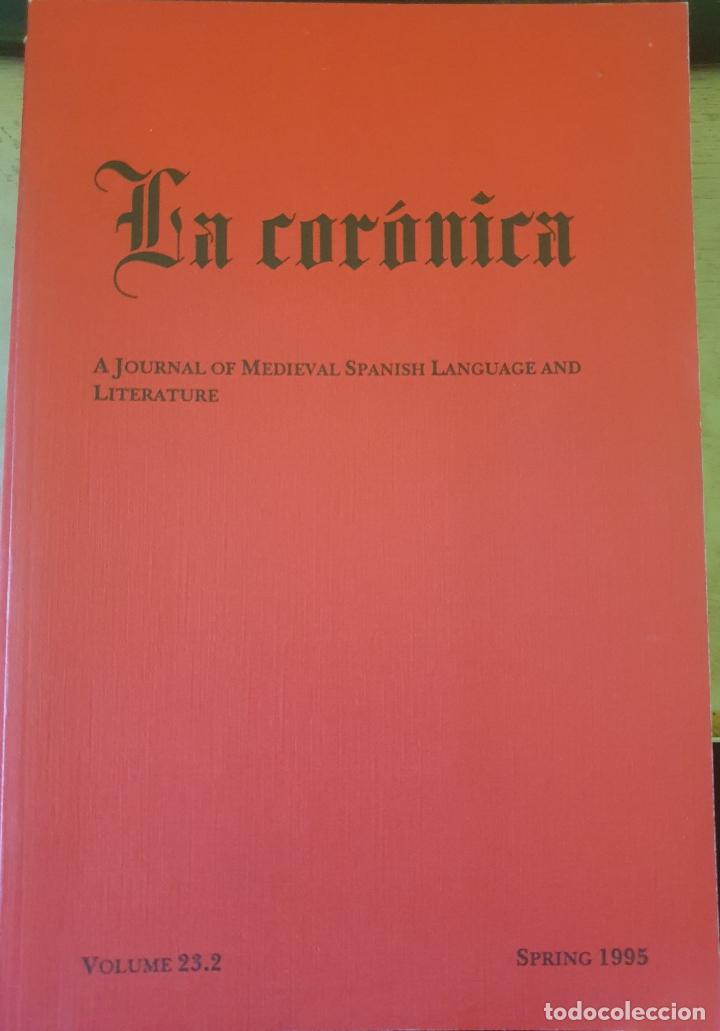 Second hand books: LA CORONICA. VOLUMEN 23.2 SPRING 1995. SPANISH MEDIEVAL LANGUAGE AND LITERATURE JOURNAL AND NEWSLETT