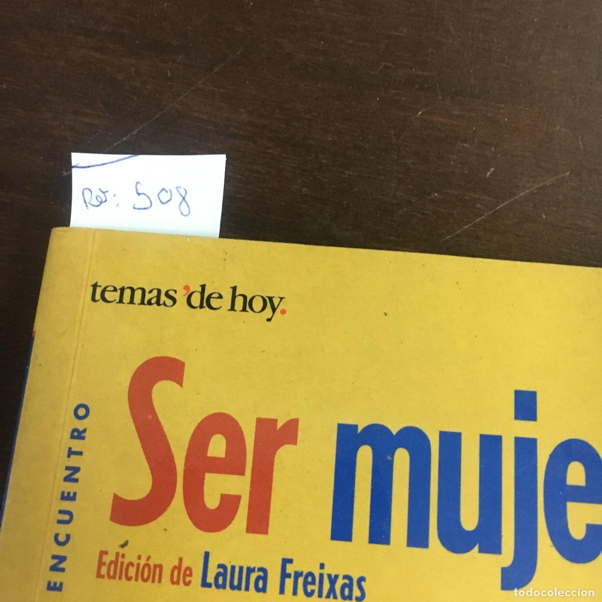 Libros de segunda mano: SER MUJER / LAURA FREIXAS REF: 508 - Foto 5