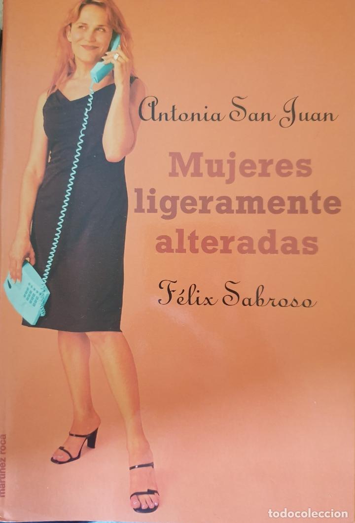 Second hand books: MUJERES LIGERAMENTE ALTERADAS. - SAN JUAN, Antonio.
