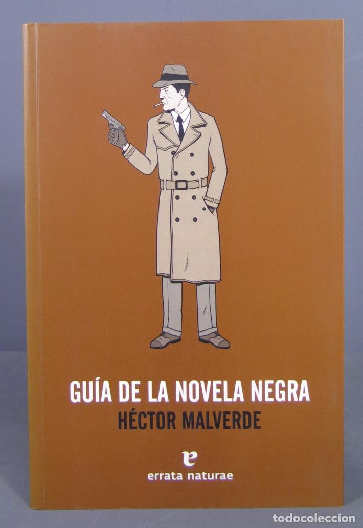 Libros de segunda mano: Gu&iacute;a de la novela negra. H&eacute;ctor Malverde